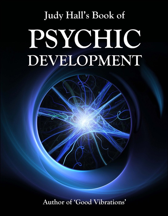 Judy Hall's Book of Psychic Development