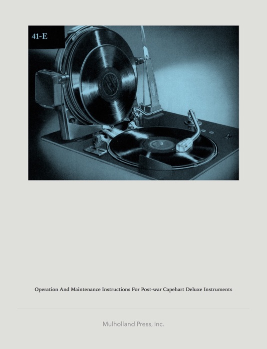 Operation and Maintenance Instructions for Post-War Capehart Deluxe Instruments