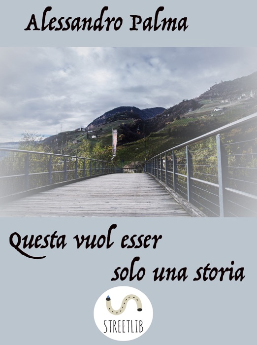 Questa vuole esser solo una storia