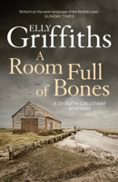 Elly Griffiths - A Room Full of Bones artwork