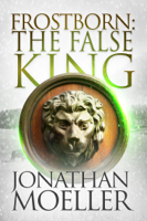 Jonathan Moeller - Frostborn: The False King artwork