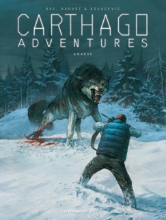 Carthago Adventures T4 - Christophe Bec, Giles Daoust & Drazen Kovacevic
