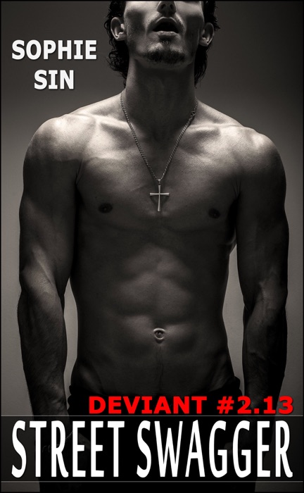 Ultra XXX: Street Swagger (Deviant #2.13)