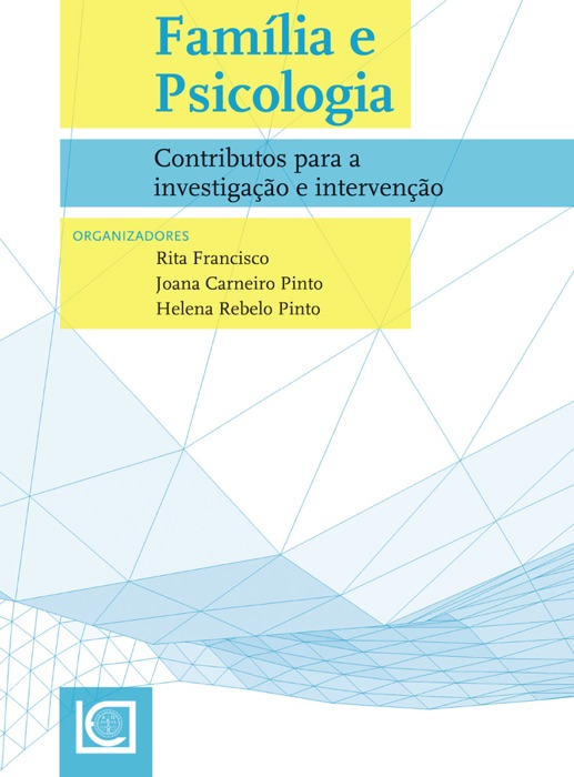 Família e Psicologia- Contributos para a investigação e intervenção