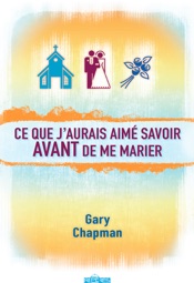 Ce que j'aurais aimé savoir avant de me marier