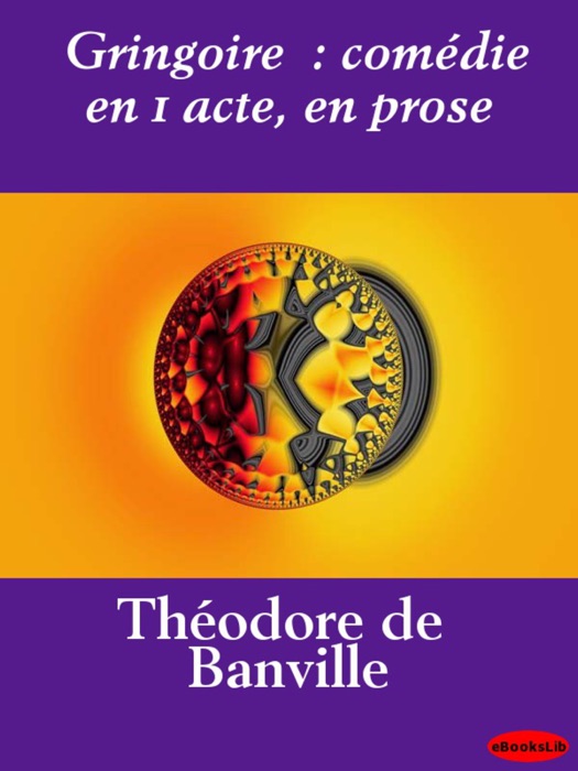 Gringoire  : comédie en 1 acte, en prose