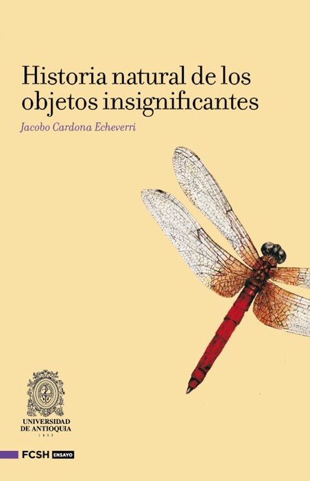 Historia natural de los objetos insignificantes