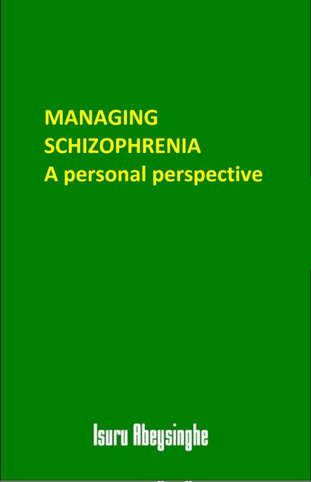 Managing Schizophrenia: A Personal Perspective