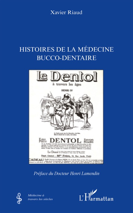 Histoires de la médecine bucco-dentaire