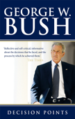 Decision Points - George W. Bush