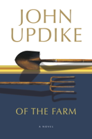 John Updike - Of the Farm artwork