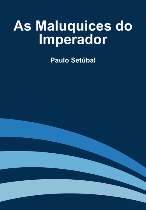 As Maluquices do Imperador