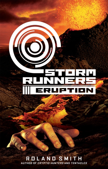 Storm Runners Book 3: Eruption