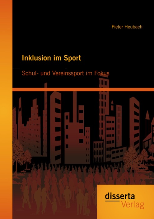 Inklusion im Sport: Schul- und Vereinssport im Fokus