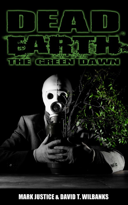 Dead Earth: The Green Dawn (Book 1)