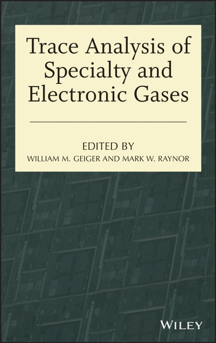 Trace Analysis of Specialty and Electronic Gases