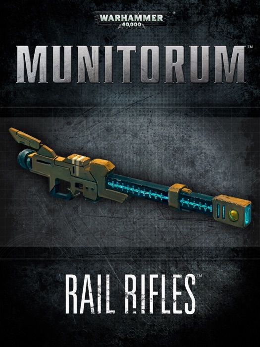 Munitorum: Rail Rifles