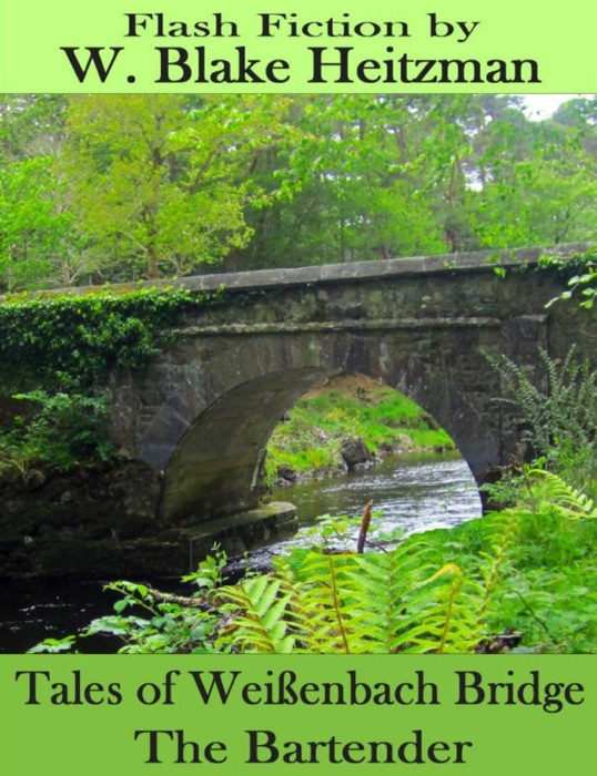 Tales of the Weißenbach Bridge: The Bartender