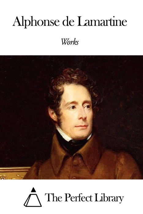 Works of Alphonse de Lamartine