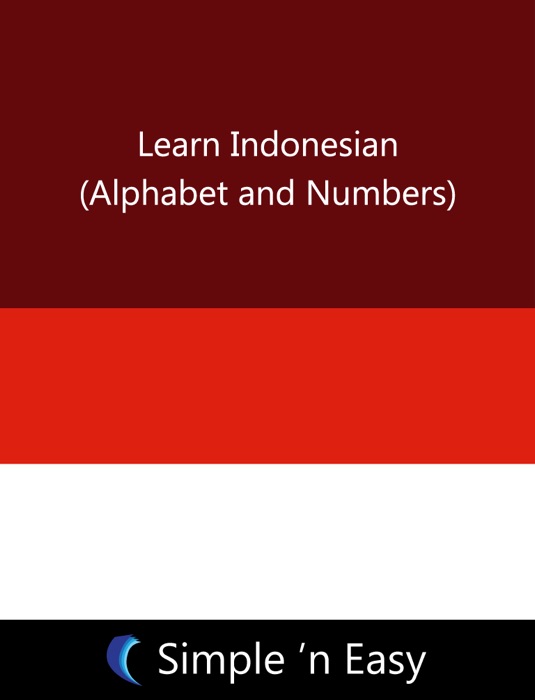 Learn Indonesian (Alphabet and Numbers)