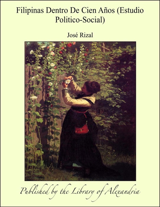 Filipinas Dentro De Cien Años (Estudio Politico-Social)