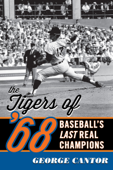 The Tigers of '68 - George Cantor