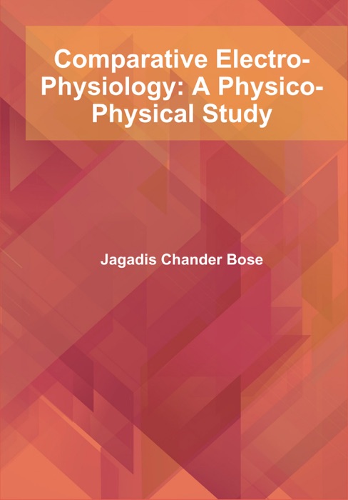 Comparative Electro-Physiology: A Physico-Physical Study