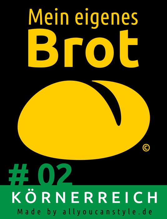 Mein eigenes Brot # 02 — körnerreich