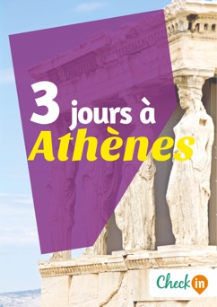 3 jours à Athènes - Nelly Collet