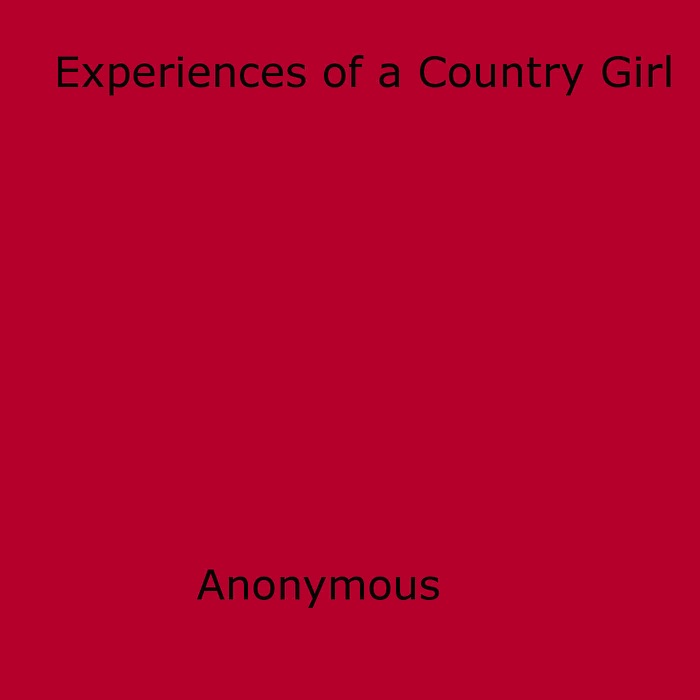 Experiences of a Country Girl
