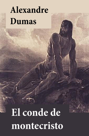 El conde de Montecristo - Alexandre Dumas