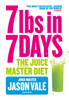 7lbs in 7 Days Super Juice Diet - Jason Vale