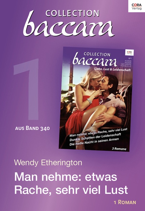 Collection Baccara Band 340 - Titel 1: Man nehme: etwas Rache, sehr viel Lust