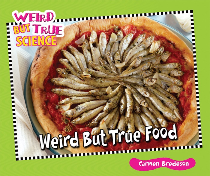 Weird But True Food