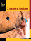 Climbing Anchors - John Long & Bob Gaines