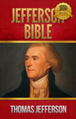 The Jefferson Bible - Thomas Jefferson