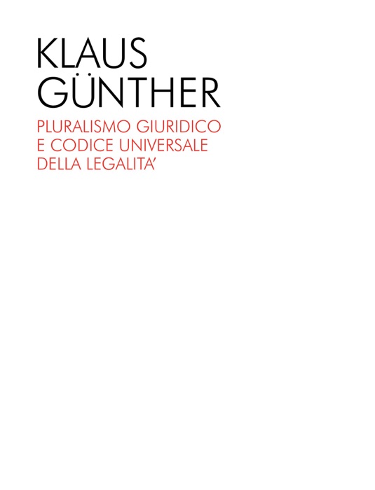 Pluralismo giuridico e codice universale della legalità