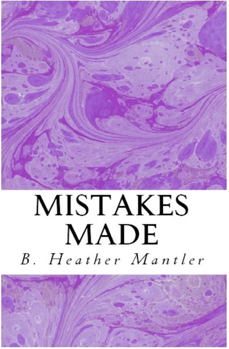 Mistakes Made