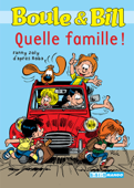 Boule et Bill - Quelle famille ! - Fanny Joly & Jean Roba