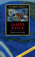 Derek Attridge - The Cambridge Companion to James Joyce: Second Edition artwork