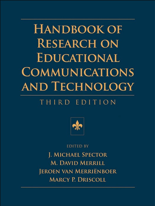 Handbook of Research on Educational Communications and Technology