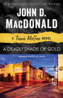 John D. MacDonald & Lee Child - A Deadly Shade of Gold artwork