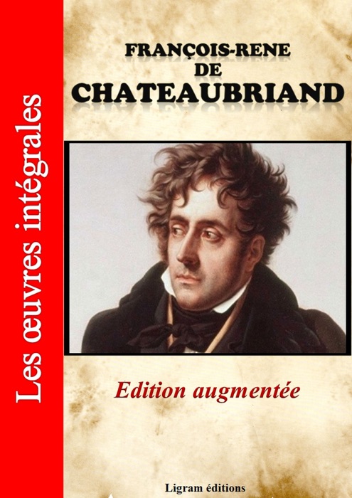François-René de Chateaubriand - Les oeuvres complètes