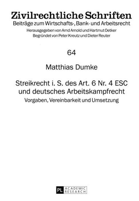 Streikrecht i. S. des Art. 6 Nr. 4 ESC und deutsches Arbeitskampfrecht