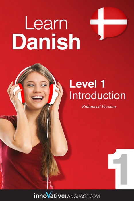 Learn Danish - Level 1: Introduction to Danish (Enhanced Version)