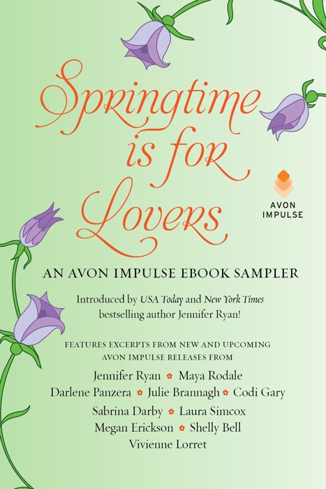 Springtime is for Lovers: An Avon Impulse eBook Sampler