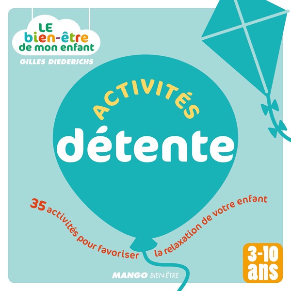 Le bien-être de mon enfant - Activités détente