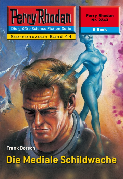 Perry Rhodan 2243: Die Mediale Schildwache