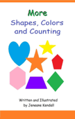 More Shapes, Colors and Counting - Jeneane Kendall