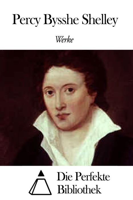 Werke von Percy Bysshe Shelley